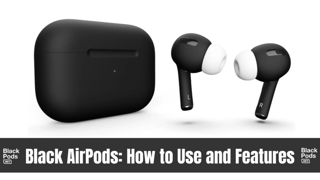 Best Black AirPods