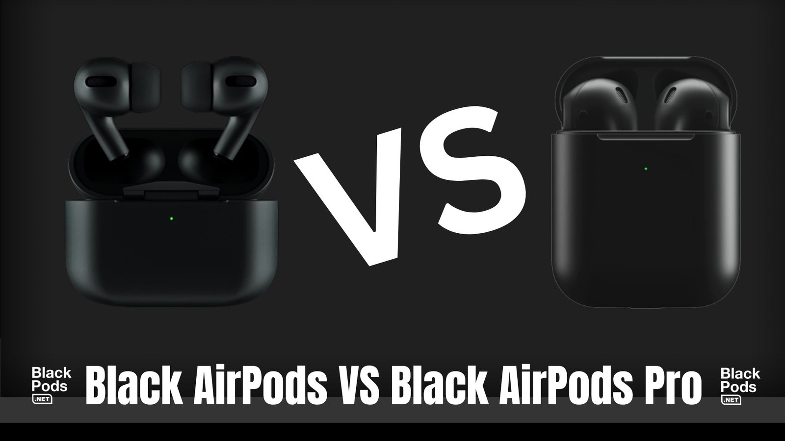 Black AirPods VS Black AirPod Pros